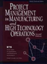 Project Management in Manufacturing and High Technology Operations - Badiru, Adedeji Bodunde