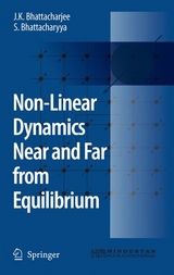 Non-Linear Dynamics Near and Far from Equilibrium - J.K. Bhattacharjee, S. Bhattacharyya