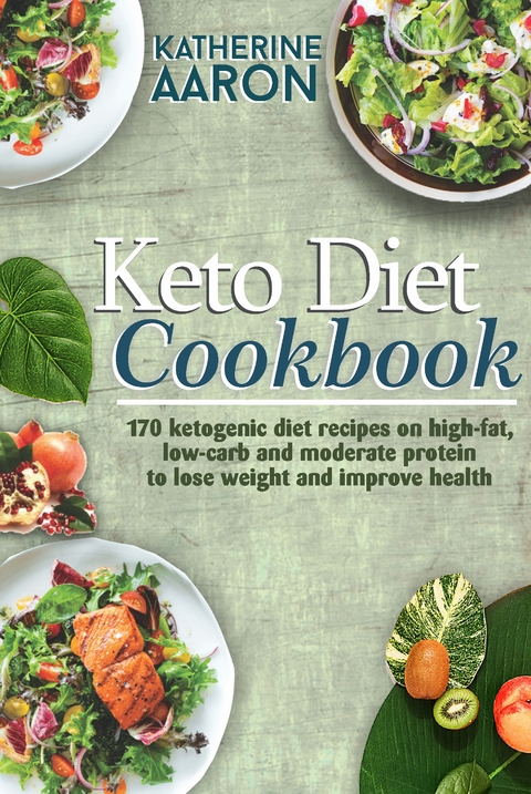 Keto Diet Cookbook - Katherine Aaron