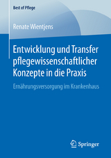 Entwicklung und Transfer pflegewissenschaftlicher Konzepte in die Praxis - Renate Wientjens