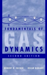 Fundamentals of Gas Dynamics - Zucker, Robert D.; Biblarz, Oscar