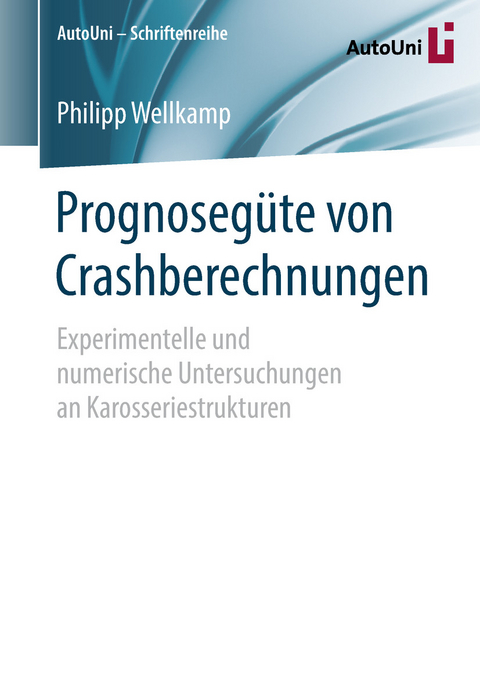 Prognosegüte von Crashberechnungen - Philipp Wellkamp