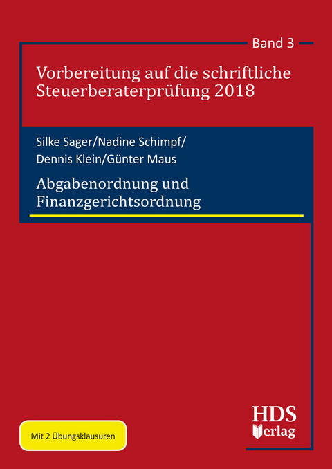 Abgabenordnung und Finanzgerichtsordnung -  Silke Sager,  Nadine Schimpf,  Dennis Klein,  Günter Maus