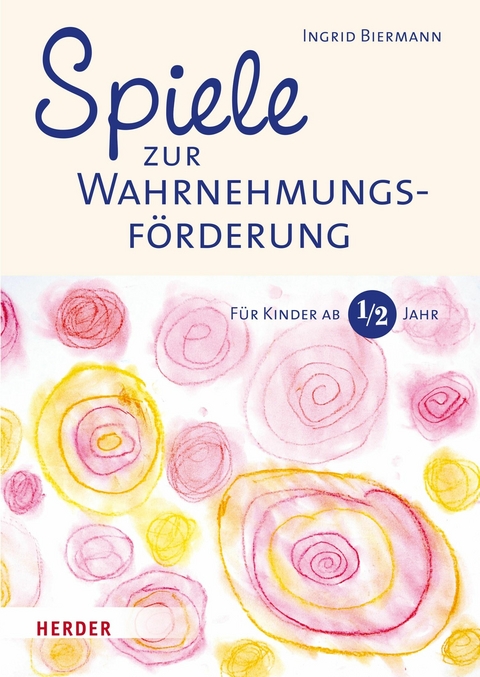 Spiele zur Wahrnehmungsförderung - Ingrid Biermann