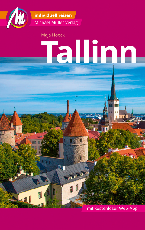 Tallinn MM-City Reiseführer Michael Müller Verlag - Maja Hoock