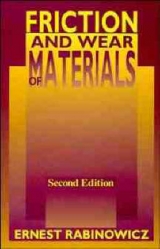 Friction and Wear of Materials - Rabinowicz, Ernest