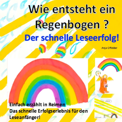 Wie entsteht ein Regenbogen? - Anja Offelder