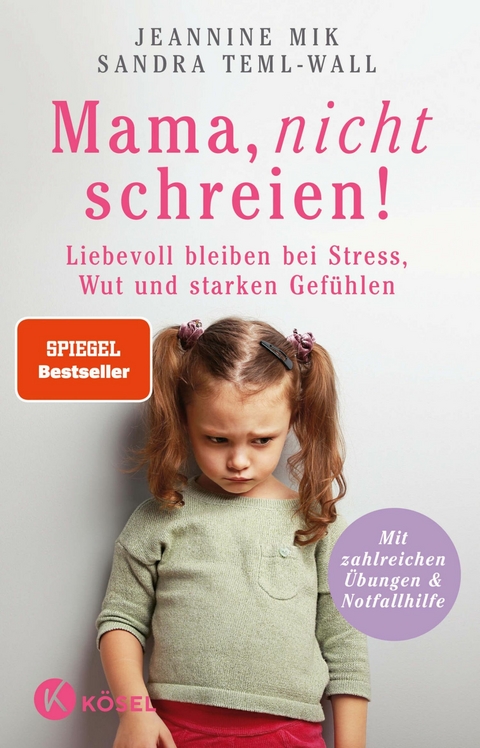 Mama, nicht schreien! - Jeannine Mik, Sandra Teml-Wall