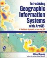 Introducing Geographic Information Systems with ArcGIS - Kennedy, Michael