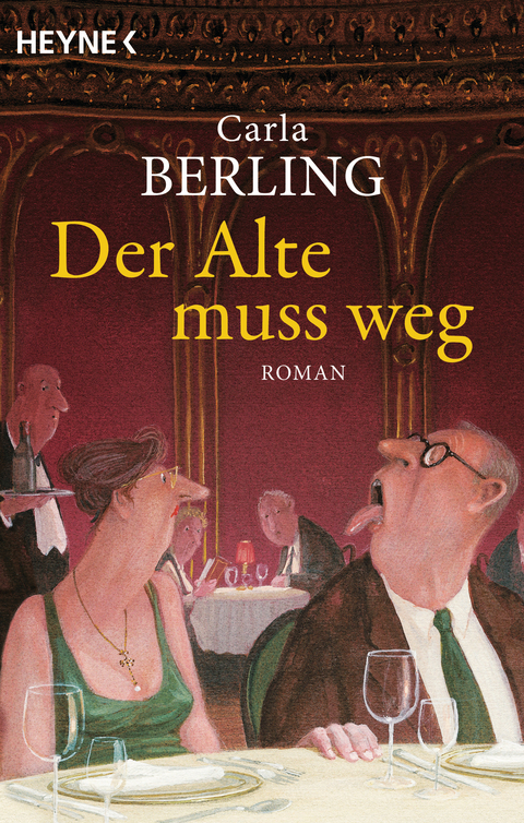 Der Alte muss weg - Carla Berling