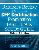 Rattiner's Review for the CFP(R) Certification Examination, Fast Track, Study Guide - Rattiner, Jeffrey H.