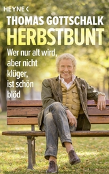 Herbstbunt -  Thomas Gottschalk