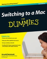 Switching to a Mac For Dummies - Reinhold, Arnold