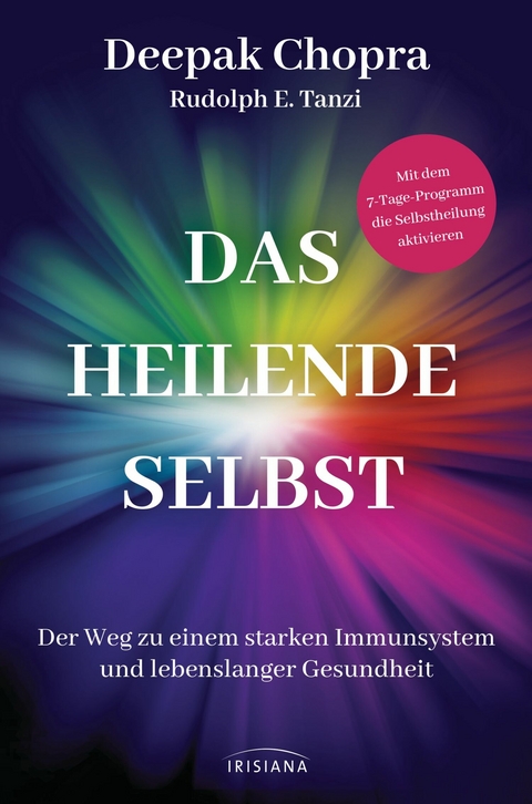 Das heilende Selbst - Deepak Chopra, Rudolph Tanzi