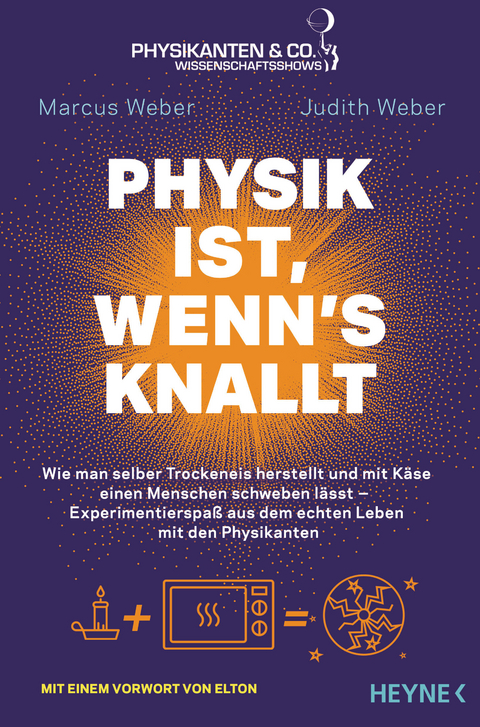 Physik ist, wenn's knallt -  Marcus Weber,  Judith Weber