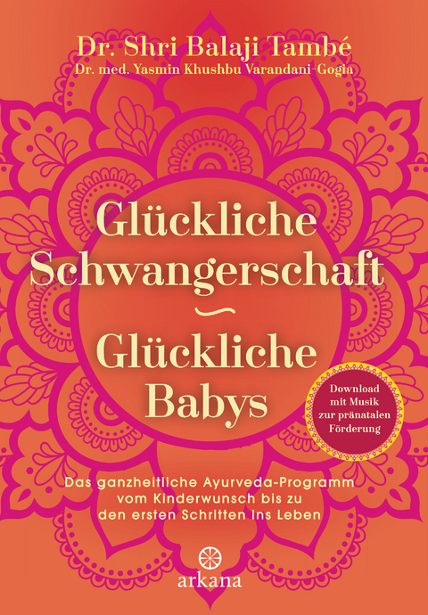 Glückliche Schwangerschaft - glückliche Babys - Shri Balaji També, Yasmin Khushbu Varandani-Gogia