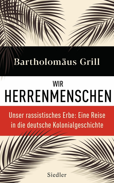 Wir Herrenmenschen -  Bartholomäus Grill