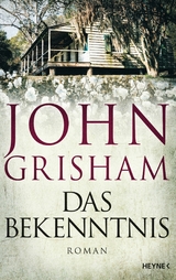 Das Bekenntnis - John Grisham