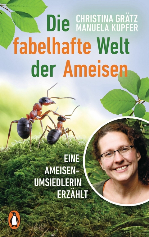 Die fabelhafte Welt der Ameisen - Christina Grätz, Manuela Kupfer