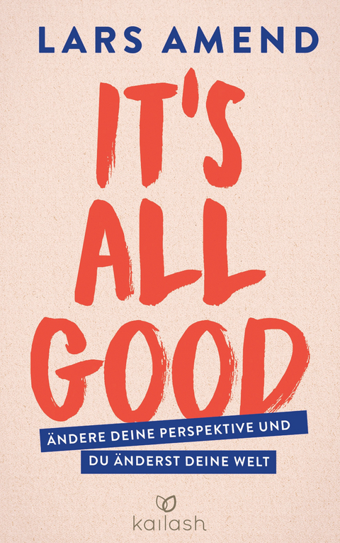 It’s All Good - Lars Amend