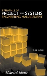 Essentials of Project and Systems Engineering Management - Eisner, Howard