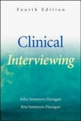 Clinical Interviewing - Sommers-Flanagan, John; Sommers-Flanagan, Rita