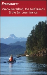 Frommer's Vancouver Island, the Gulf Islands and the San Juan Islands - McBeath, Chris