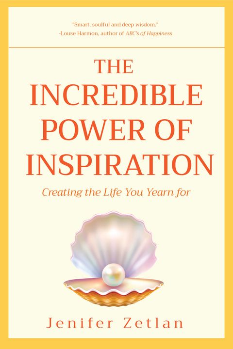 Incredible Power of Inspiration -  Jenifer Zetlan