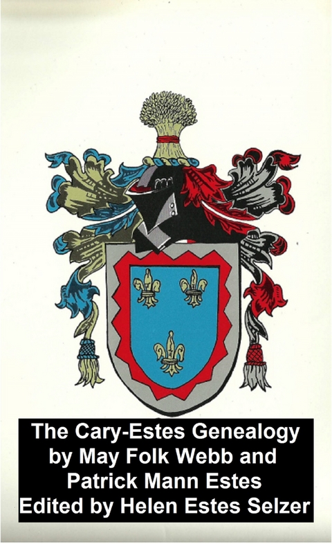 Cary-Estes Genealogy - May Folk Webb, Patrick Mann Estes