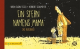 Ein Stern namens Mama - Karen-Susan Fessel