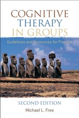 Cognitive Therapy in Groups - Free, Michael L.