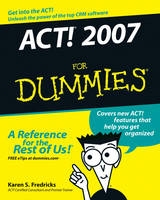 ACT! 2007 For Dummies - Fredricks, Karen S.