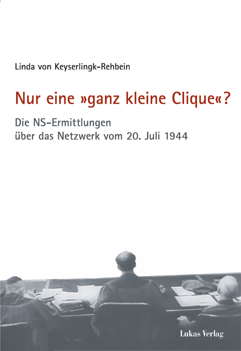 Nur eine »ganz kleine Clique«? - Linda von Keyserlingk-Rehbein