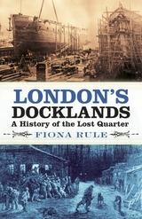 London's Docklands -  Fiona Rule