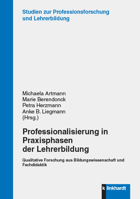 Professionalisierung in Praxisphasen der Lehrerbildung - 