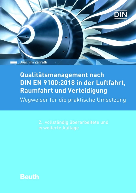 Qualitätsmanagement nach DIN EN 9100:2018 in der Luftfahrt, Raumfahrt und Verteidigung -  Joachim Zarrath