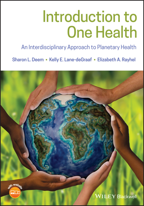 Introduction to One Health - Sharon L. Deem, Kelly E. Lane-deGraaf, Elizabeth A. Rayhel