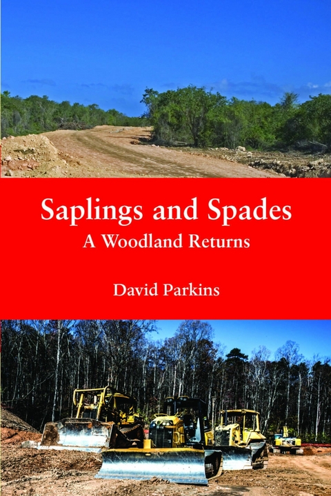 Saplings and Spades - David Parkins