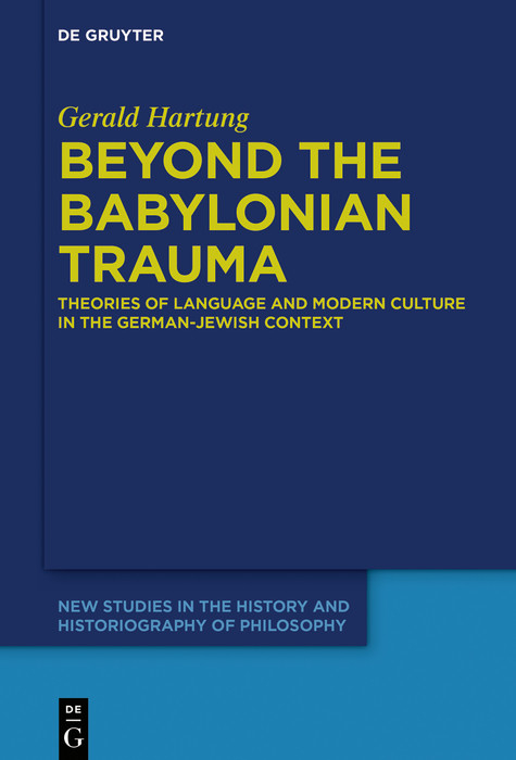 Beyond the Babylonian Trauma -  Gerald Hartung