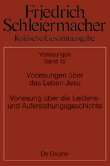 Vorlesungen über das Leben Jesu Vorlesung über die Leidens- und Auferstehungsgeschichte - 