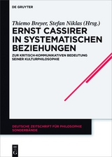 Ernst Cassirer in systematischen Beziehungen - 