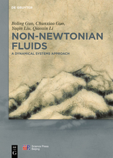 Non-Newtonian  Fluids -  Boling Guo,  Chunxiao Guo,  Yaqing Liu,  Qiaoxin Li