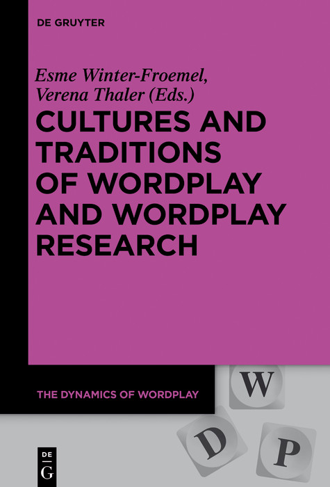 Cultures and Traditions of Wordplay and Wordplay Research - 