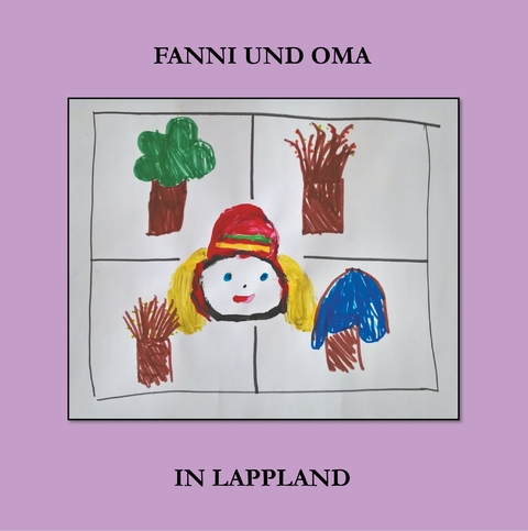 Fanni und Oma in Lappland - Pirkko Jurvelin