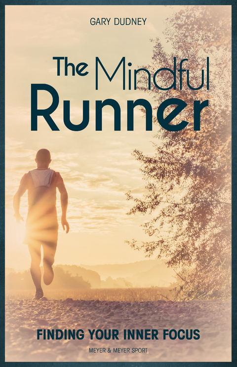 The Mindful Runner -  Gary Dudney