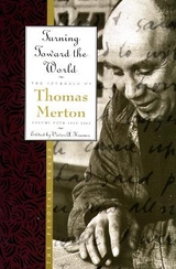 Turning Toward the World - Merton, Thomas; Kramer, Victor A.