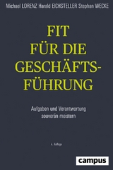 Fit für die Geschäftsführung -  Michael Lorenz,  Harald Eichsteller,  Stephan Wecke