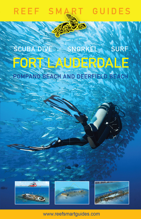 Reef Smart Guides Florida: Fort Lauderdale, Pompano Beach and Deerfield Beach -  Peter McDougall,  Ian Popple,  Otto Wagner