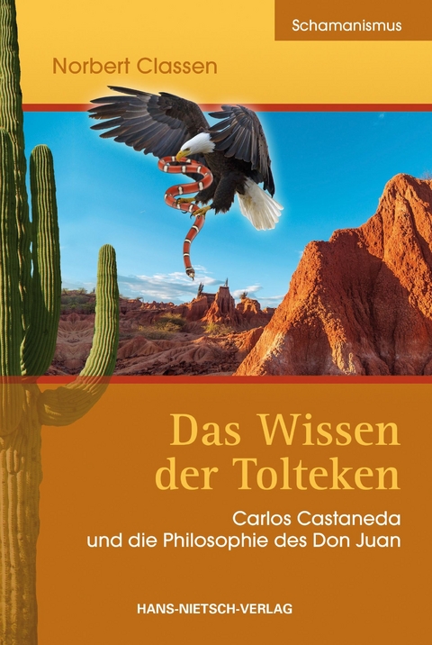 Das Wissen der Tolteken -  Norbert Classen