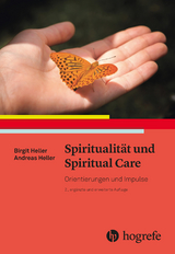 Spiritualität und Spiritual Care - Birgit Heller, Andreas Heller